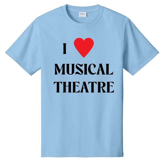 I Love Musical Theatre Tee Shirt